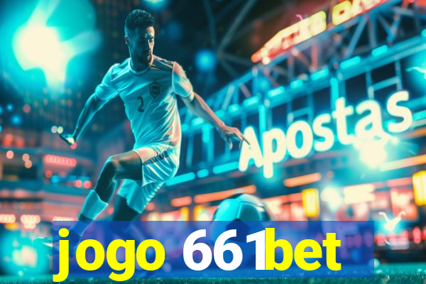 jogo 661bet